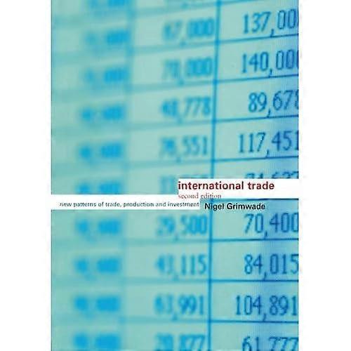 International Trade: New Patterns of Trade, Production and Investment