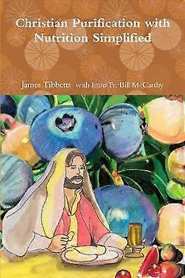 Christian Purification with Nutrition Simplified
