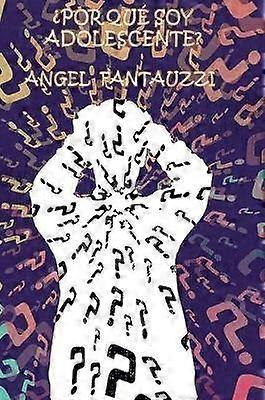 POR QUÉ SOY ADOLESCENTE?