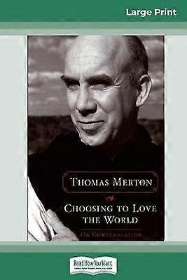 Choosing to Love the World