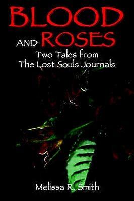 Blood and Roses