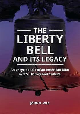 Liberty Bell och dess arv