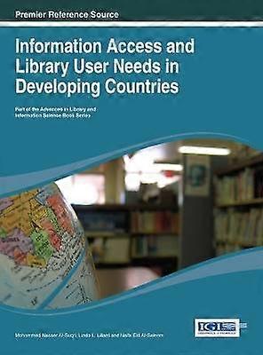 Information Access and Library User Needs in Developing Countries