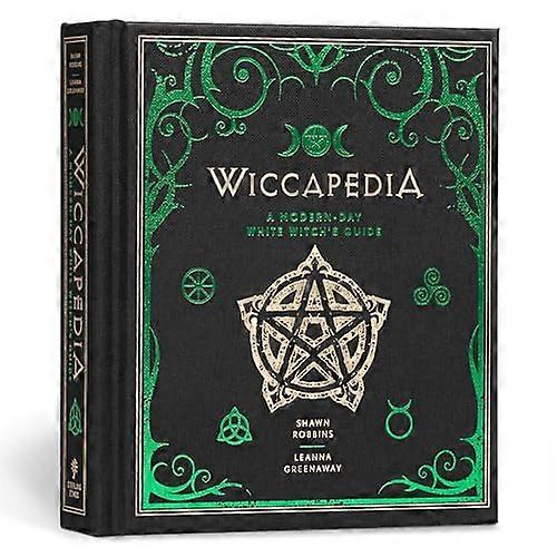 Wiccapedia: A Modern Day White Witchs Guide: Volume 1
