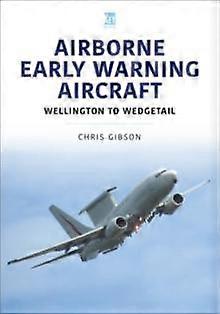 Airborne Early Warning Aircraft by Chris Gibson Paperback