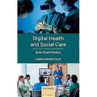 Digital Health and Social Care Byte sized Wisdom