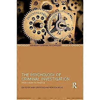 La psychologie des enquêtes criminelles : de la théorie à la pratique (Questions de psychologie judiciaire)