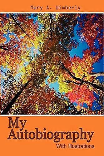 Moja autobiografia: S ilustráciami