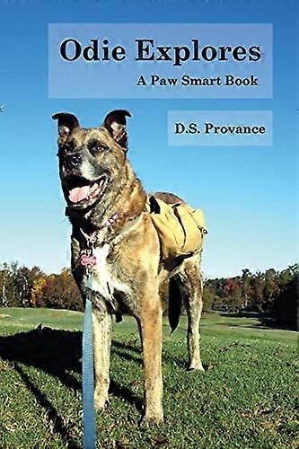 Odie Explores (Paw Smart Book)