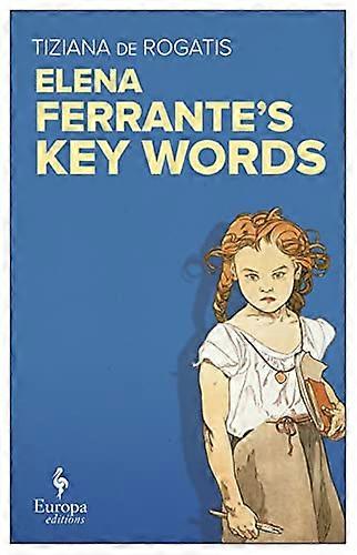Elena Ferrante's Key Words