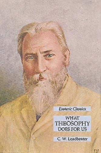 What Theosophy Does for Us: Esoteric Classics