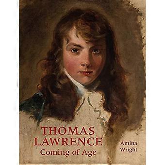 Thomas Lawrence: Coming of Age