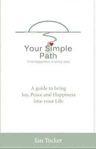 Your Simple Path: Find happiness in every step