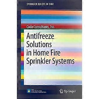 Antifreeze Solutions In Home Fire Sprinkler Systems - Consultants, Inc., Code