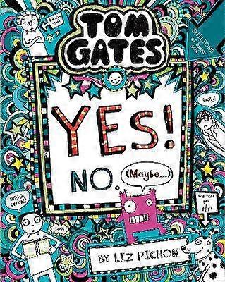 Tom Gates: Tom Gates:Yes! No. (Maybe...)