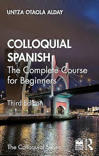 Colloquial Spanish The Complete Course for Beginners
