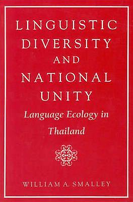 Linguistic Diversity And National Unity by William A. Smalley Paperback