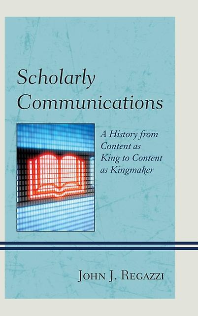 Scholarly Communications by John J. Regazzi Paperback Book
