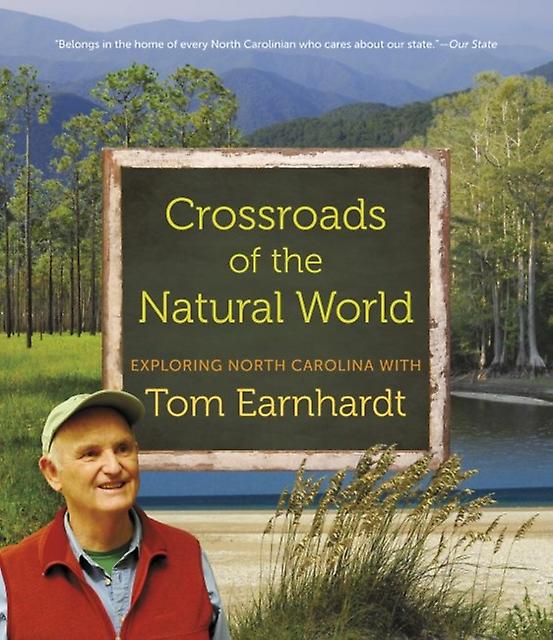 Crossroads Of The Natural World by Tom Earnhardt Paperback