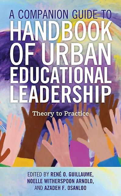 A Companion Guide To Handbook Of Urban Educational Leadership Paperback Book