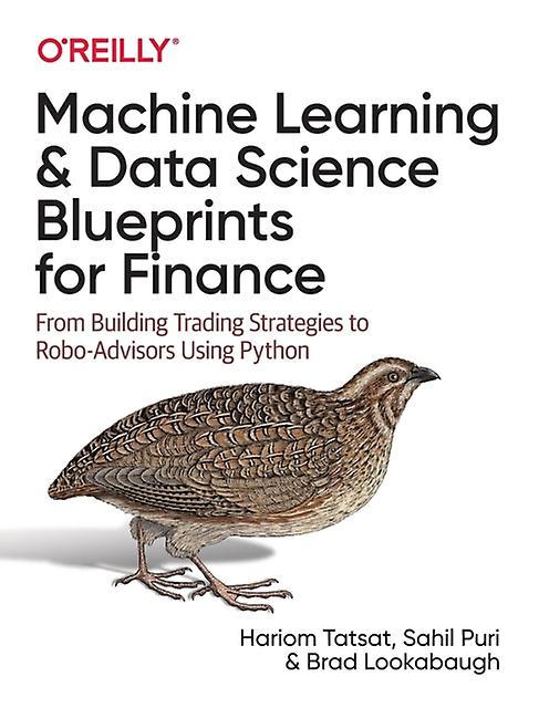 Machine Learning And Data Science Blueprints For Finance by Brad Lookabaugh Paperback Book
