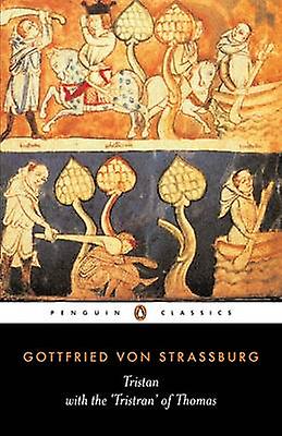 Tristan With The Tristran Of Thomas by Gottfried von Strassburg Paperback Book