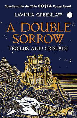 A Double Sorrow by Lavinia Greenlaw Paperback Book