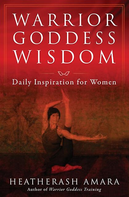 Warrior Goddess Wisdom by HeatherAsh Amara Paperback Book