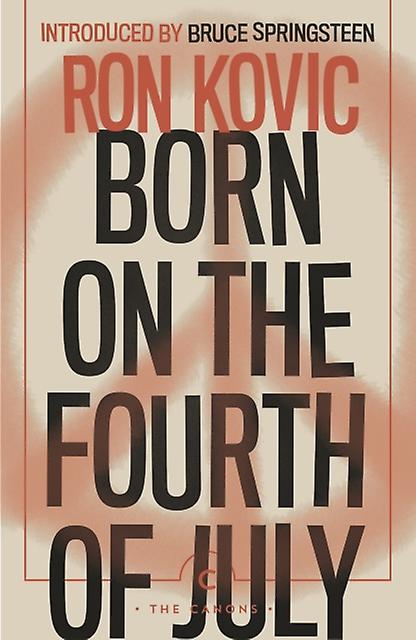 Born On The Fourth Of July by Ron Kovic Paperback Book