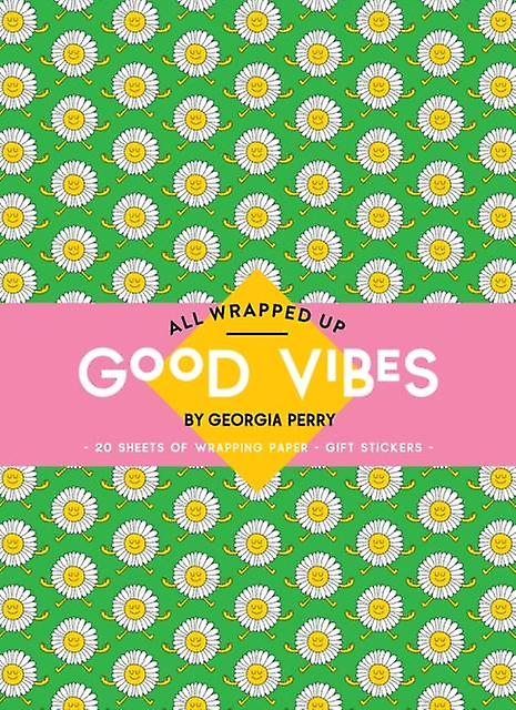 All Wrapped Up Good Vibes By Georgia Perry by Georgia Perry Paperback