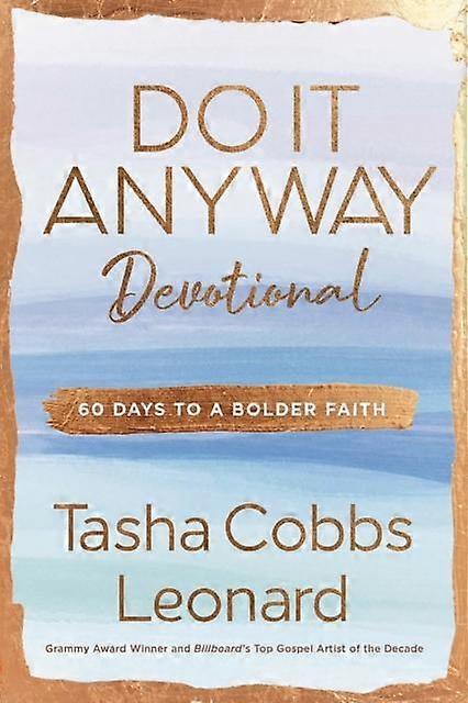 Do It Anyway Devotional by Tasha Cobbs Leonard Hardback Book