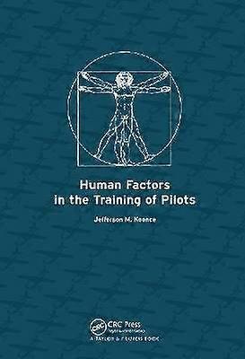 Human Factors in the Training of Pilots