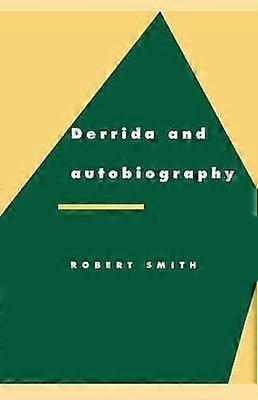 Derrida and Autobiography