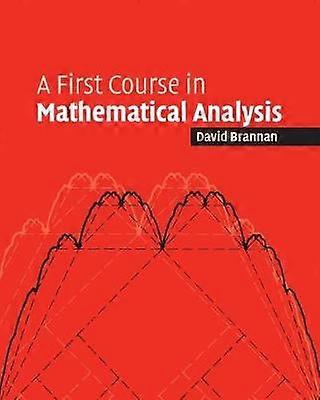 A First Course in Mathematical Analysis