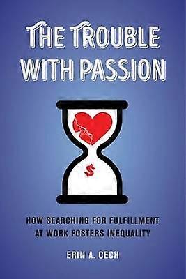 The Trouble with Passion