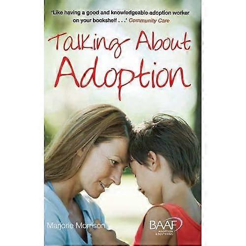 Talking About Adoption to Your Adopted Child: 5th Edition