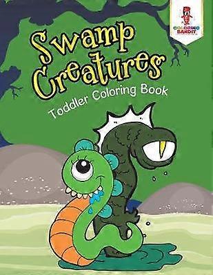 Swamp Creatures  Toddler Coloring Book