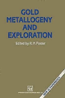 Gold Metallogeny and Exploration