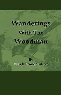 Wanderings With The Woodman