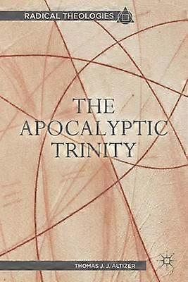 The Apocalyptic Trinity