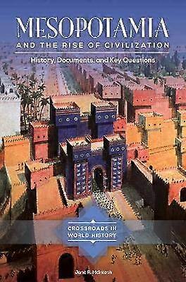 La Mesopotamia e l'ascesa della civiltà