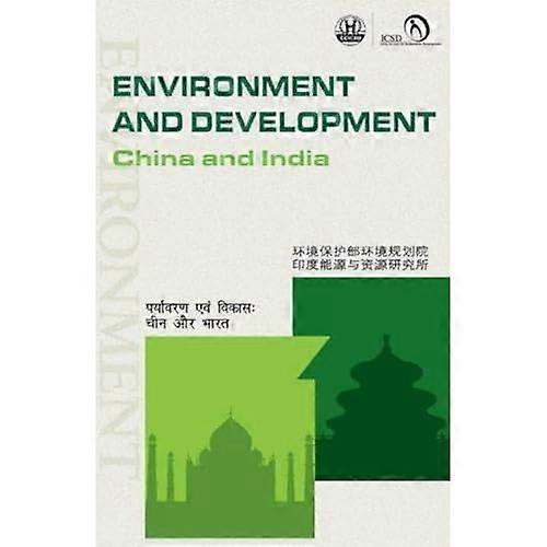 Environment and Development: China and India