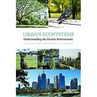 Urban Ecosystems Understanding the Human Environment