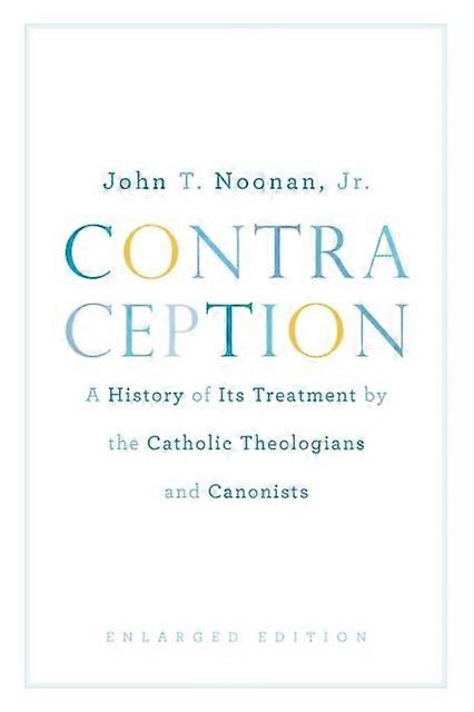 Contraception by Noonan, John T., Jr Paperback