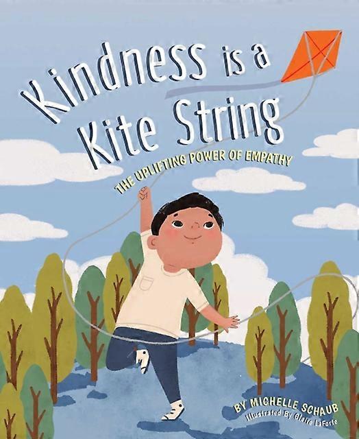Kindness Is A Kite String by Michelle Schaub Paperback Book