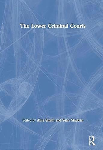The Lower Criminal Courts
