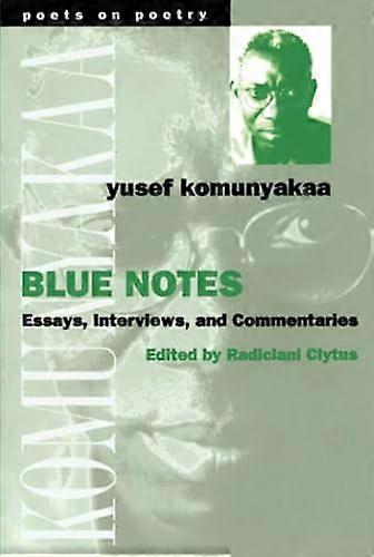 Blue Notes Essays Interviews and Commentaries