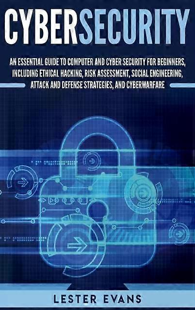 Cybersecurity - Lester Evans - Cybernetics and systems theory - Bravex Publications - Hardback