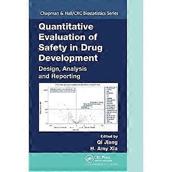 Lääkekehityksen turvallisuuden kvantitatiivinen arviointi: suunnittelu, analyysi ja raportointi (Chapman & Hall/CRC Biostatistics Series)