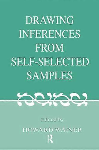 Drawing Inferences From Self-selected Samples